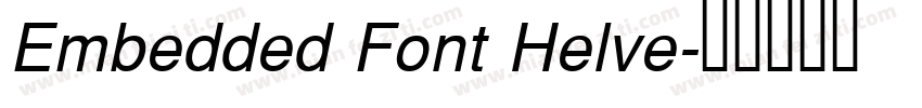 Embedded Font Helve字体转换